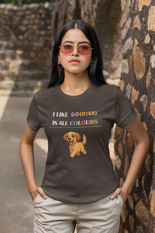 I like Golden in all colours T-Shirt I like Golden in all colours T-Shirt