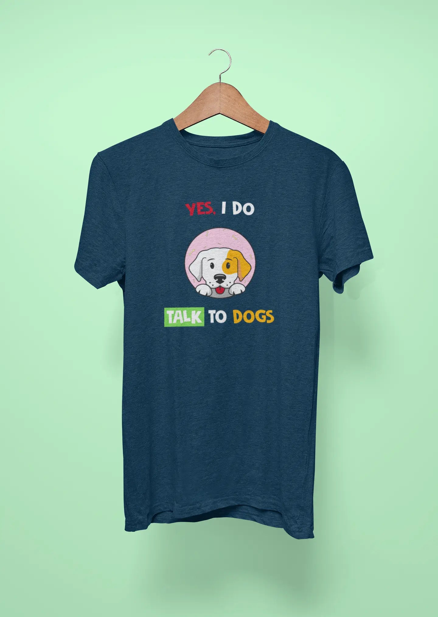 yes i do talk to dogs navy blue yes i do talk to dogs navy blue