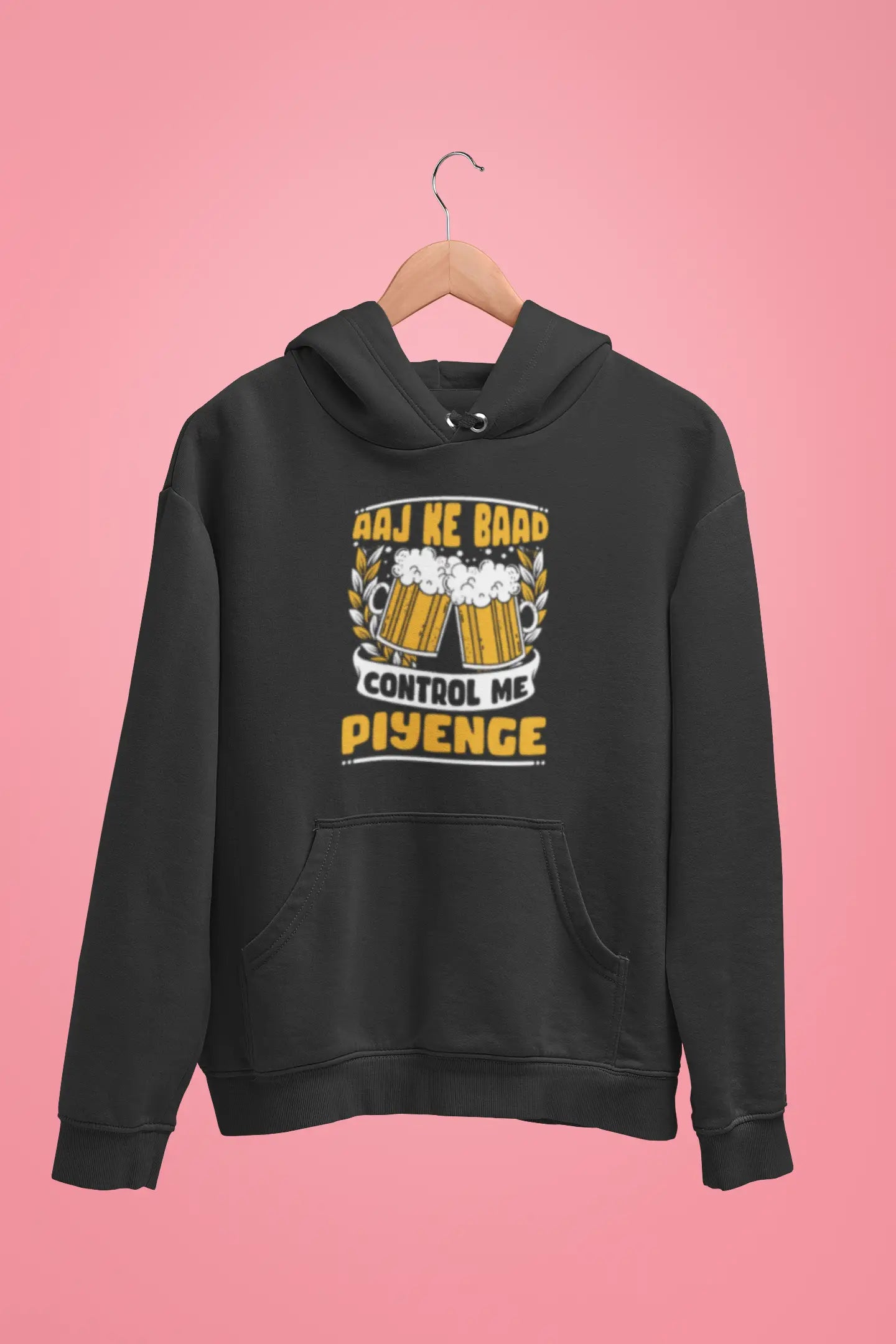 aaj ke baad control me piyenge unisex hoodie black