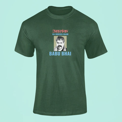 aatank ka doosra naam babu bhai t shirt green