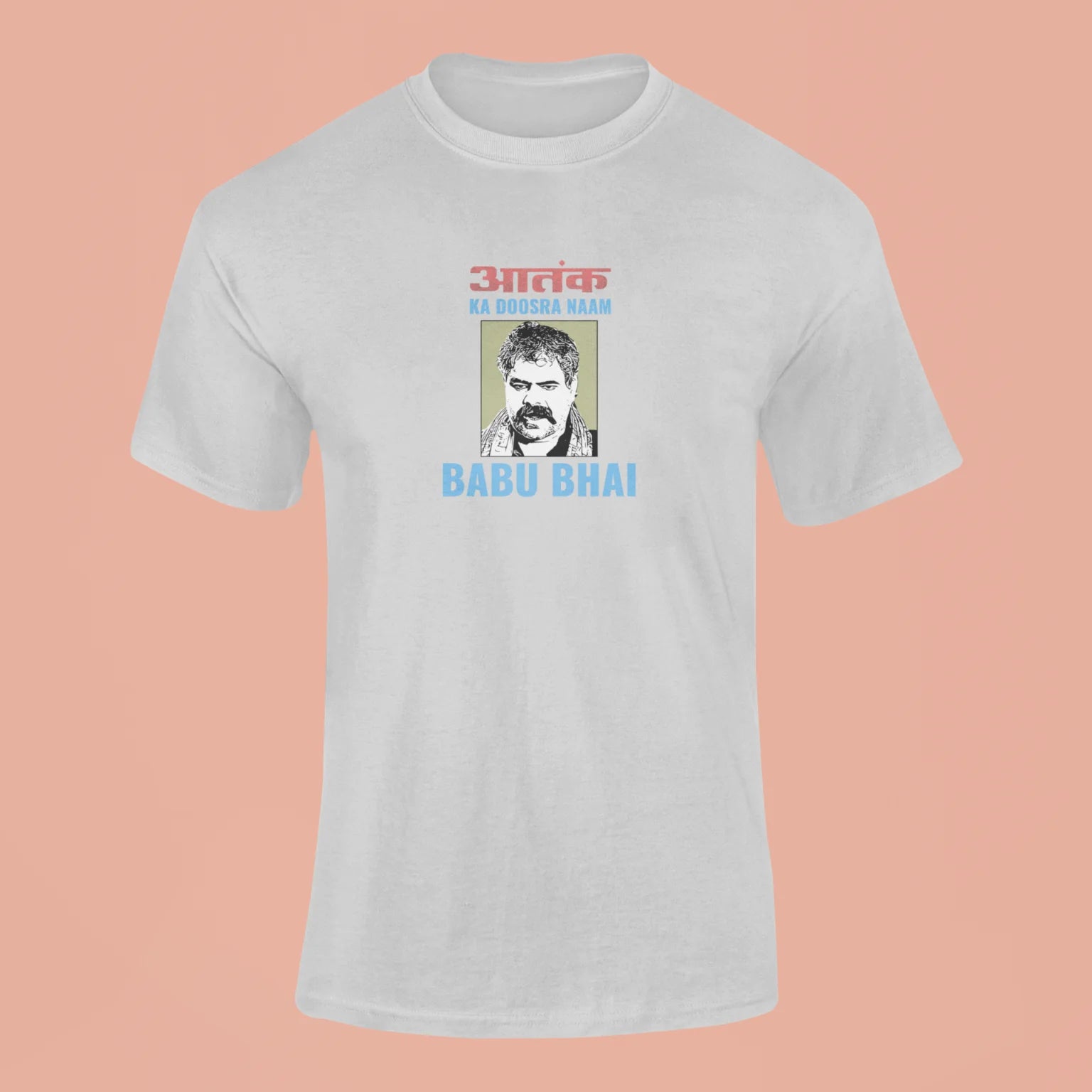 aatank ka doosra naam babu bhai t shirt grey