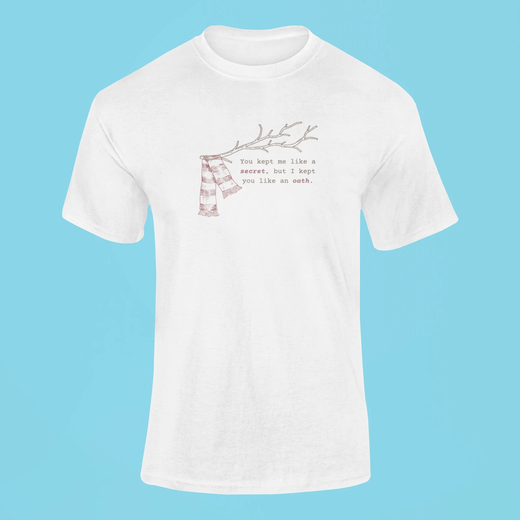 all too well you kept me like a secret but i kept you like an oath t shirt white