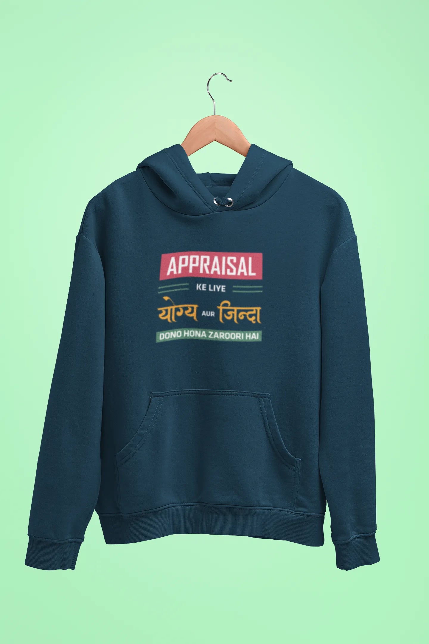 appraisal ke liye yogya aur zinda dono hona zaroori hai unisex hoodie navy blue