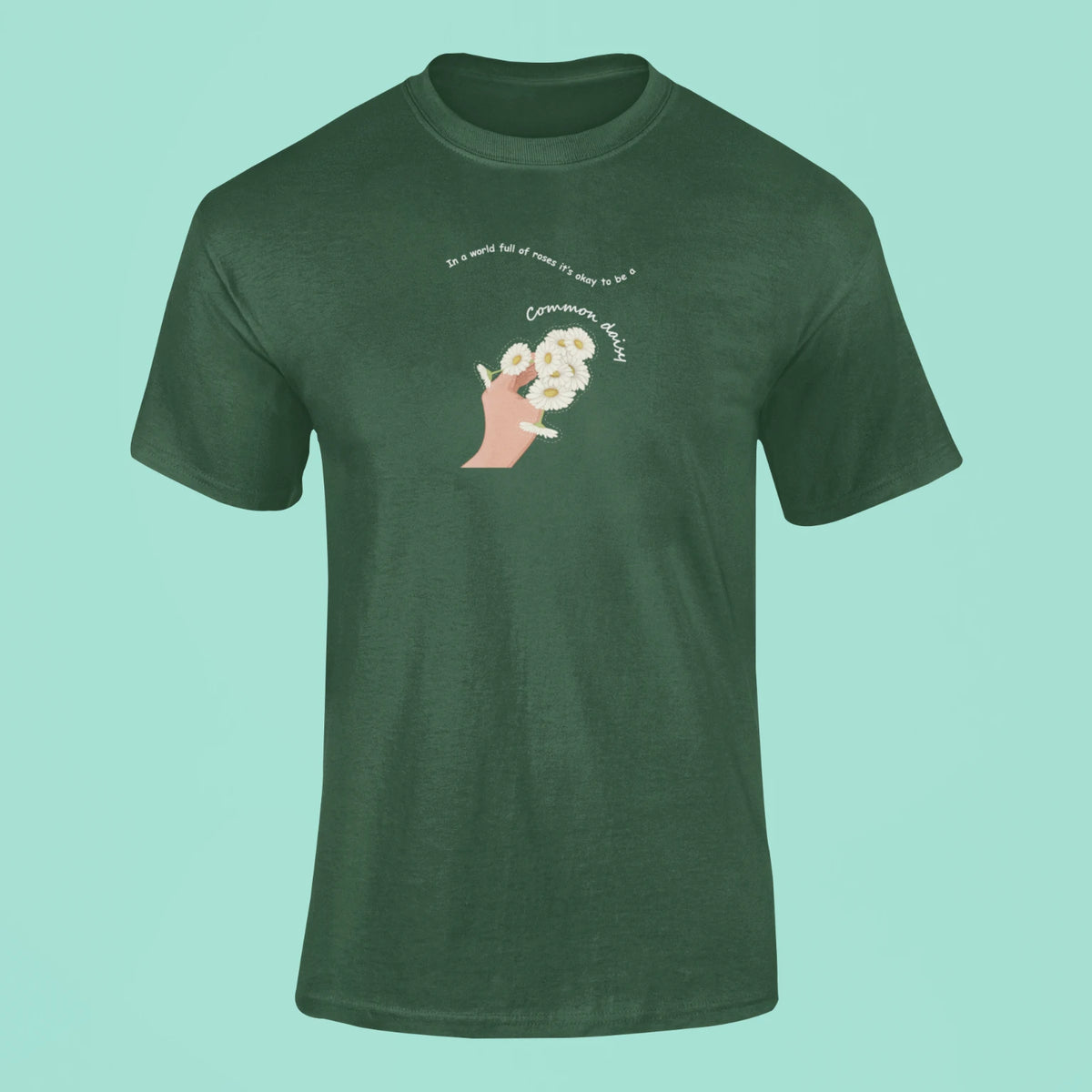 be a common daisy t shirt green