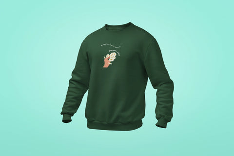 be a common daisy unisex sweatshirt green