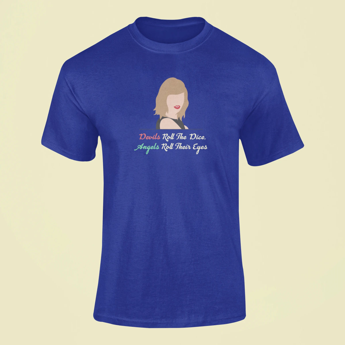 devils roll the dice angels roll their eyes t shirt royal blue