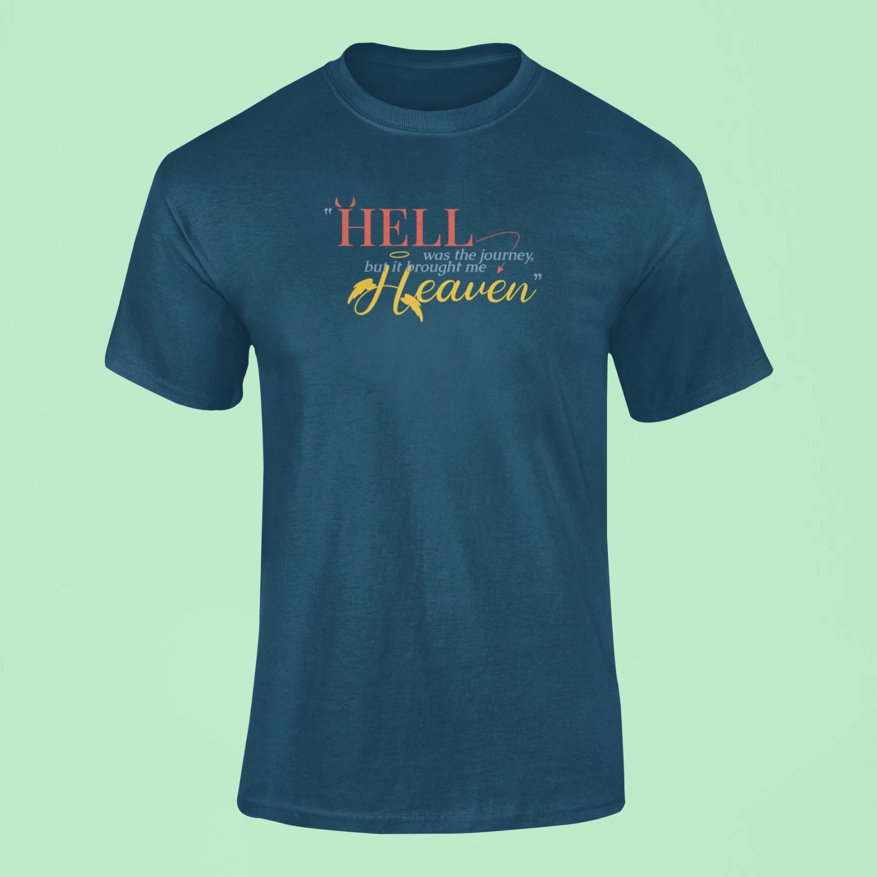 hell was the journey but it brought me heaven t shirt navy blue