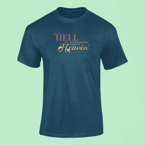 hell was the journey but it brought me heaven t shirt navy blue
