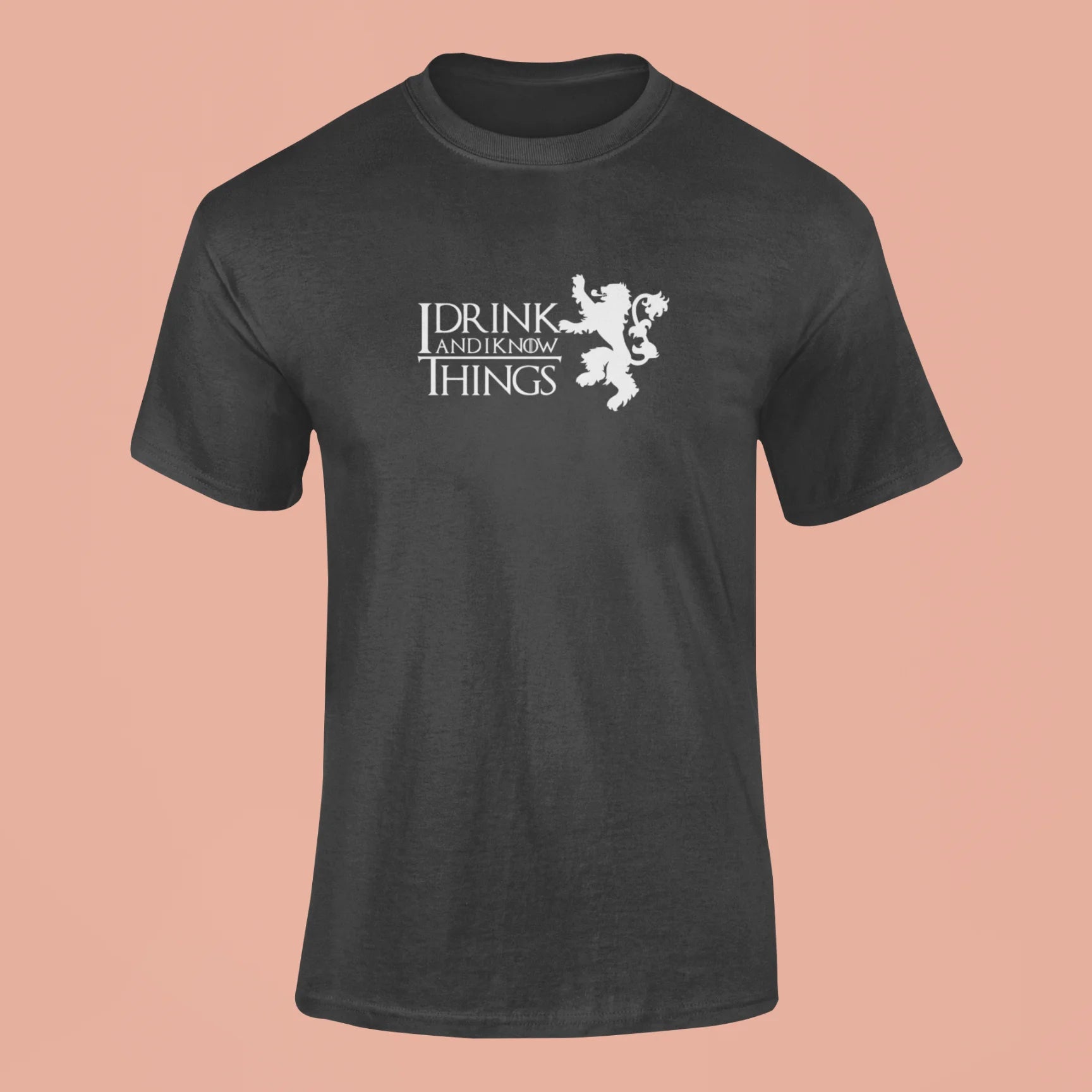 i drink and i know things t shirt black