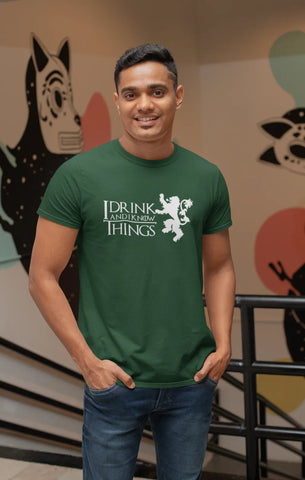 I drink and I know things T-Shirt