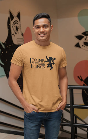I drink and I know things T-Shirt