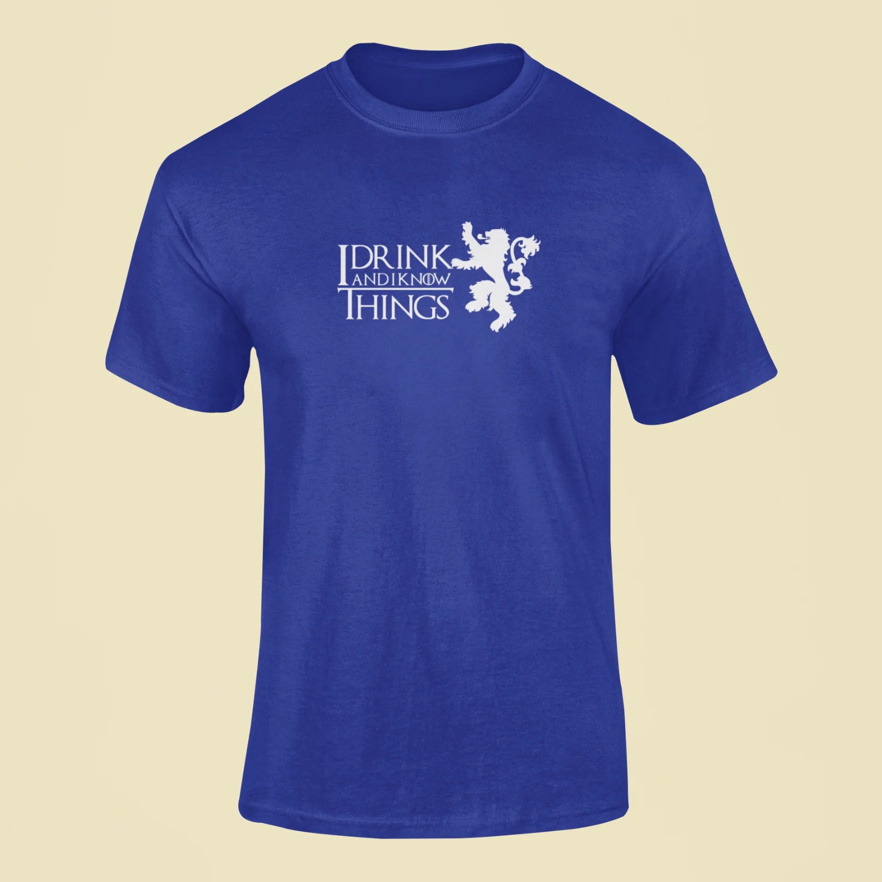 i drink and i know things t shirt royal blue