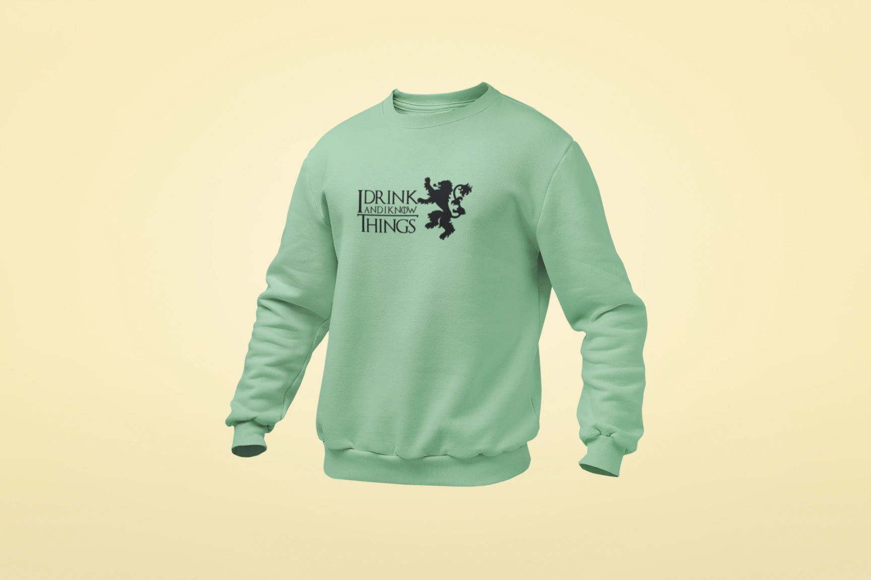 i drink and i know things unisex sweatshirt mint green