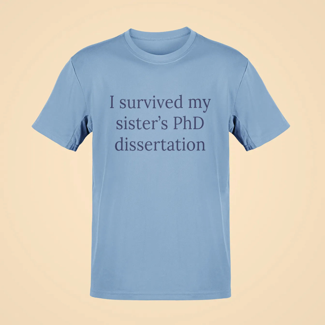 i survived my sisters phd dissertation oversized t shirt baby blue