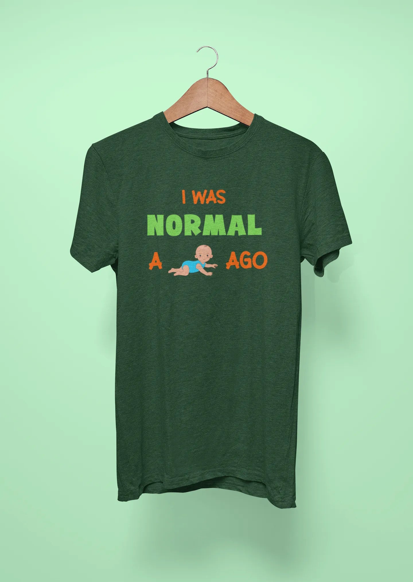 i was normal a kid ago green