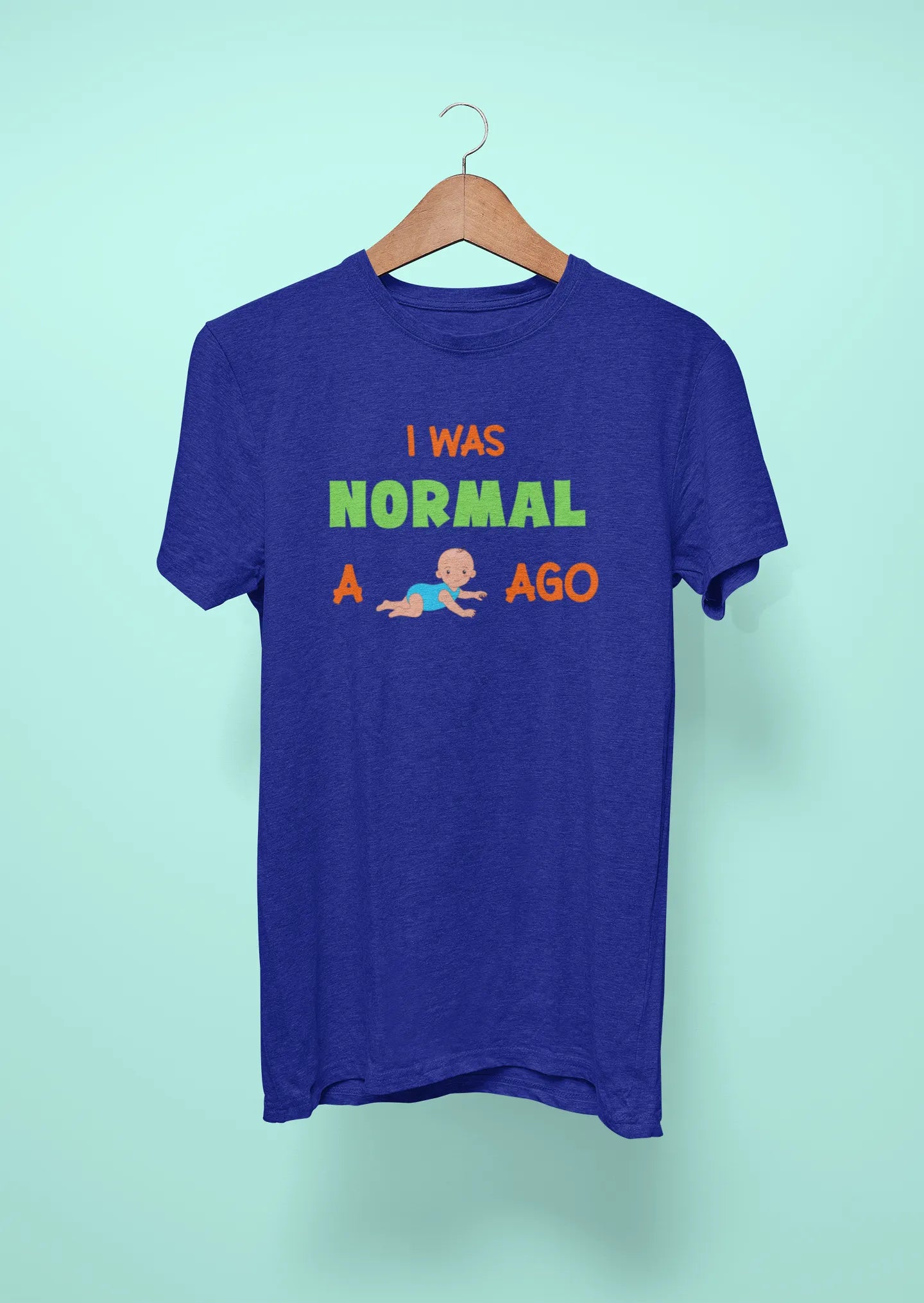 i was normal a kid ago royal blue