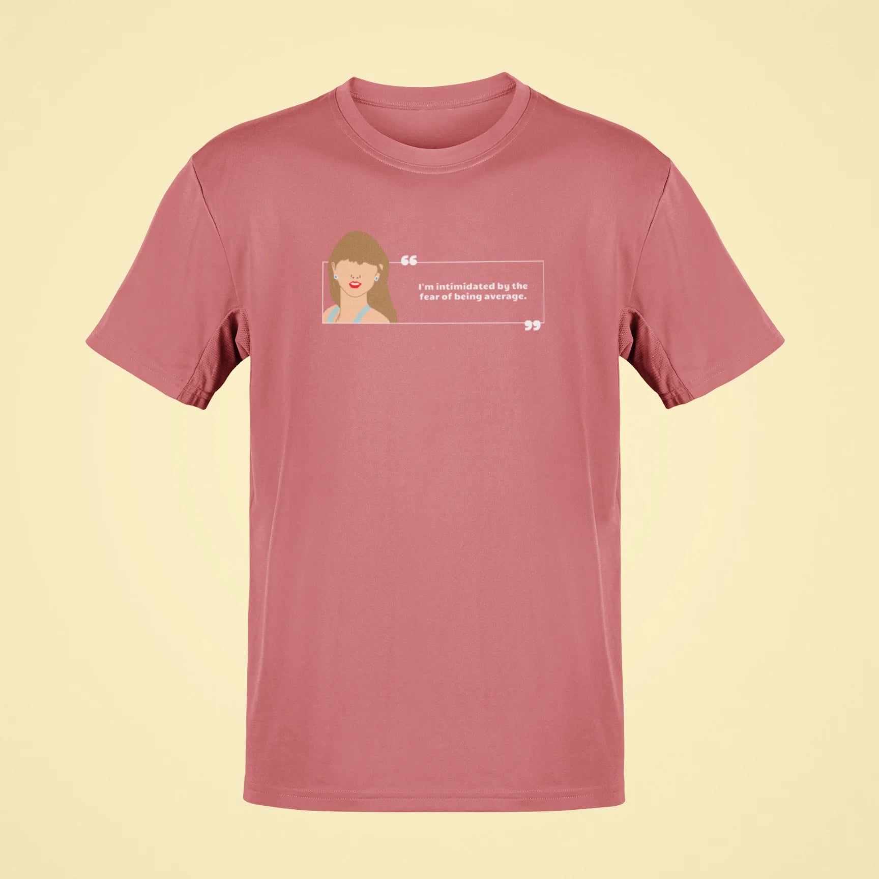im intimidated by the fear of being average oversized t shirt rose