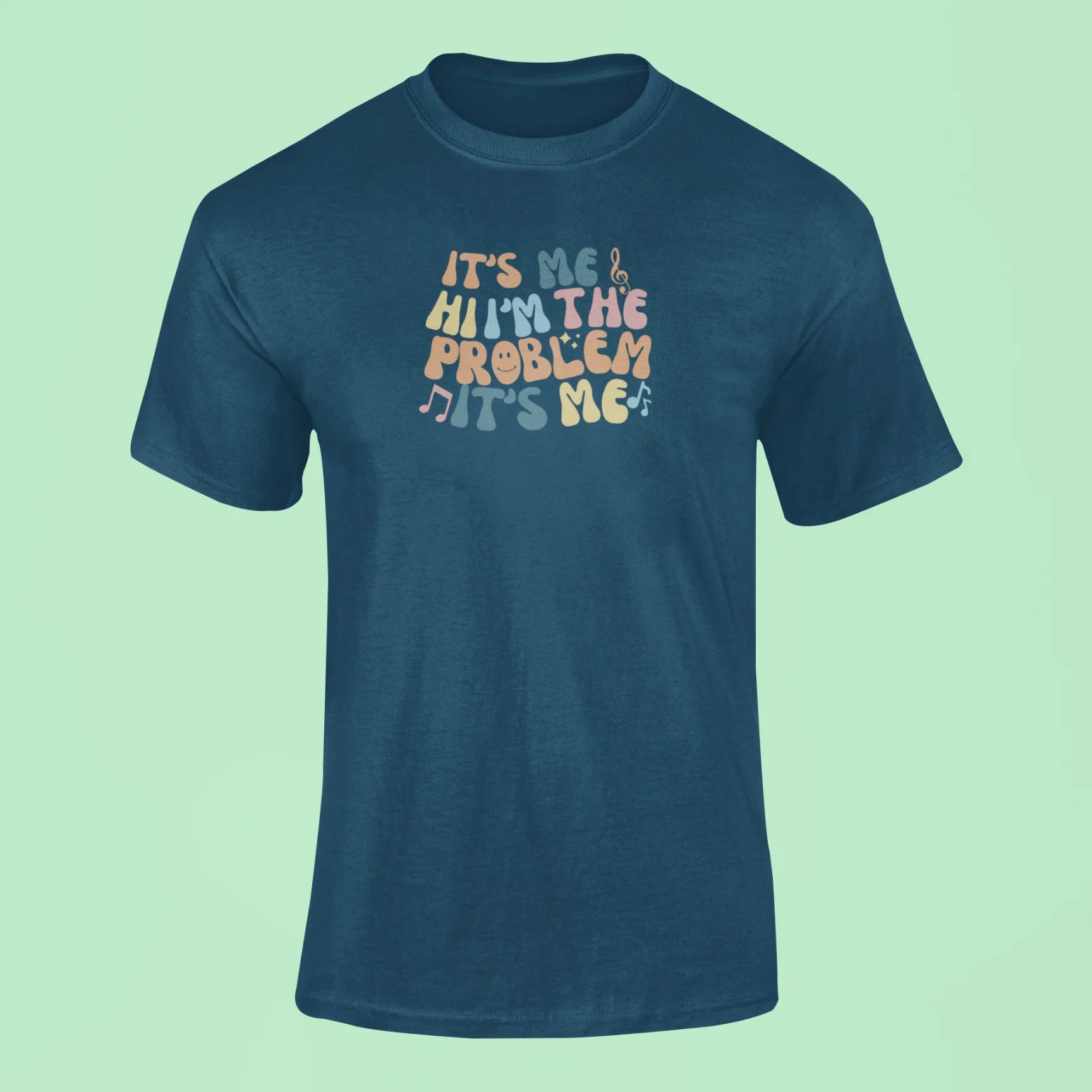its me hi im the problem its me t shirt navy blue