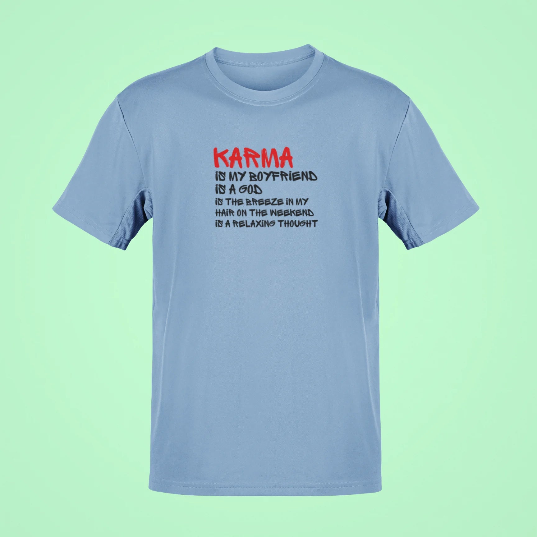 karma is my boyfriend oversized t shirt 2 baby blue