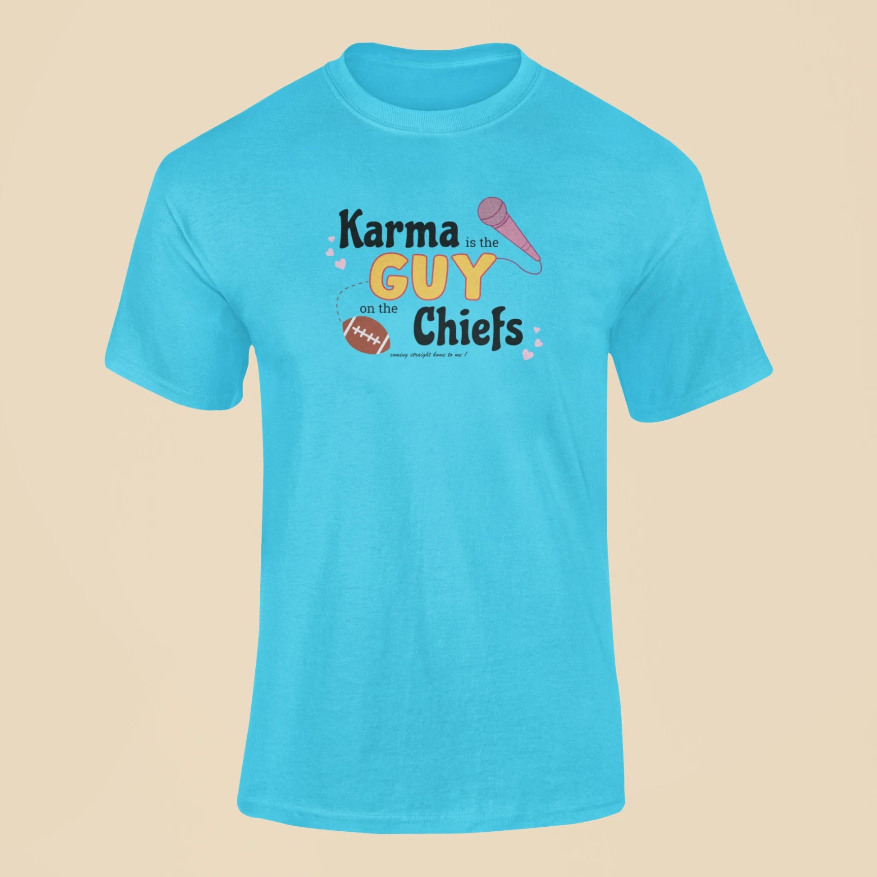 karma is the guy on the chiefs coming straight home to me t shirt sky blue