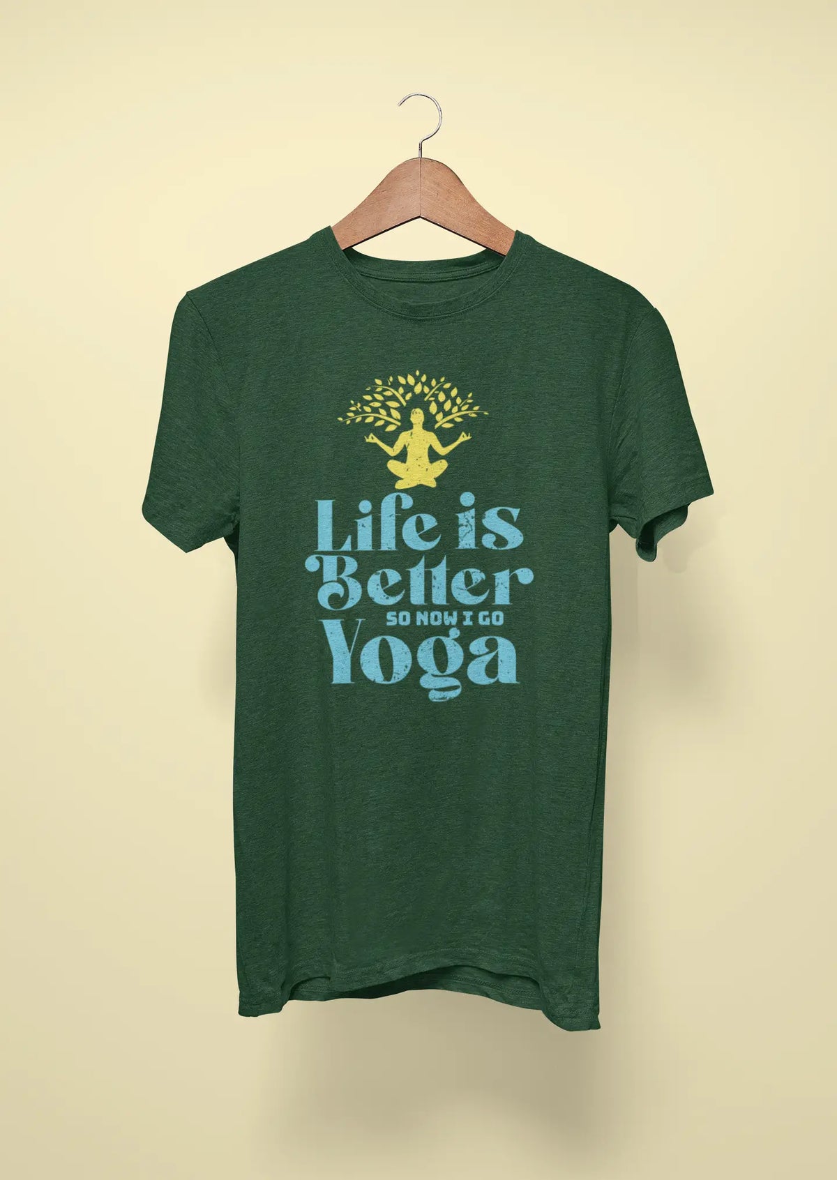 life is better so now i go yoga green