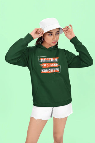 Meeting has been cancelled Unisex Hoodie