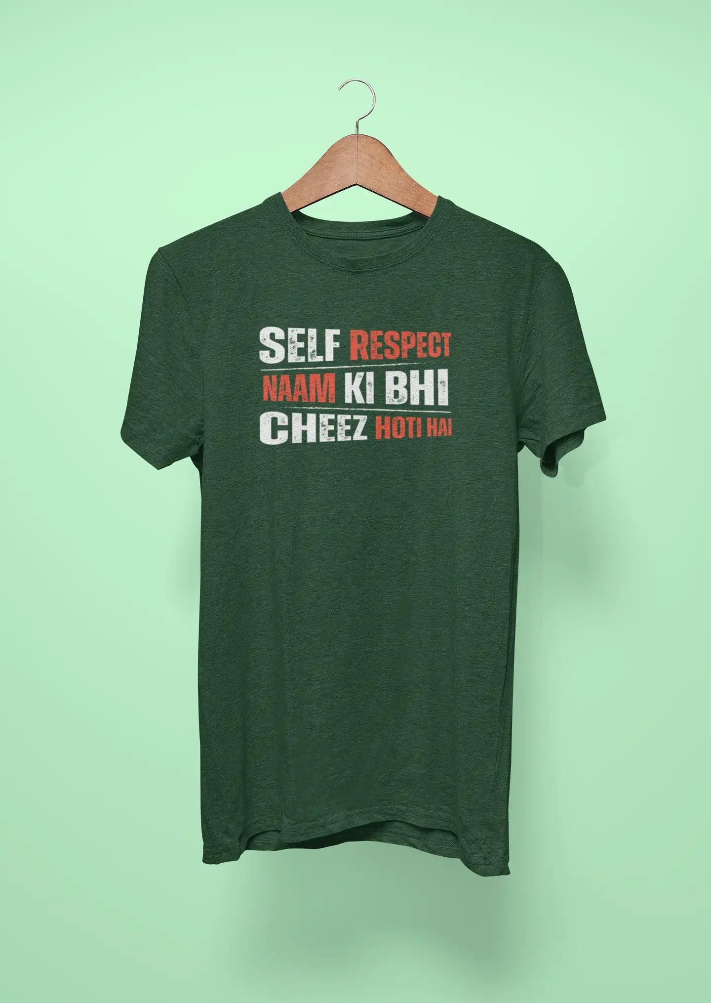 self respect naam ki bhi cheez hoti hai green