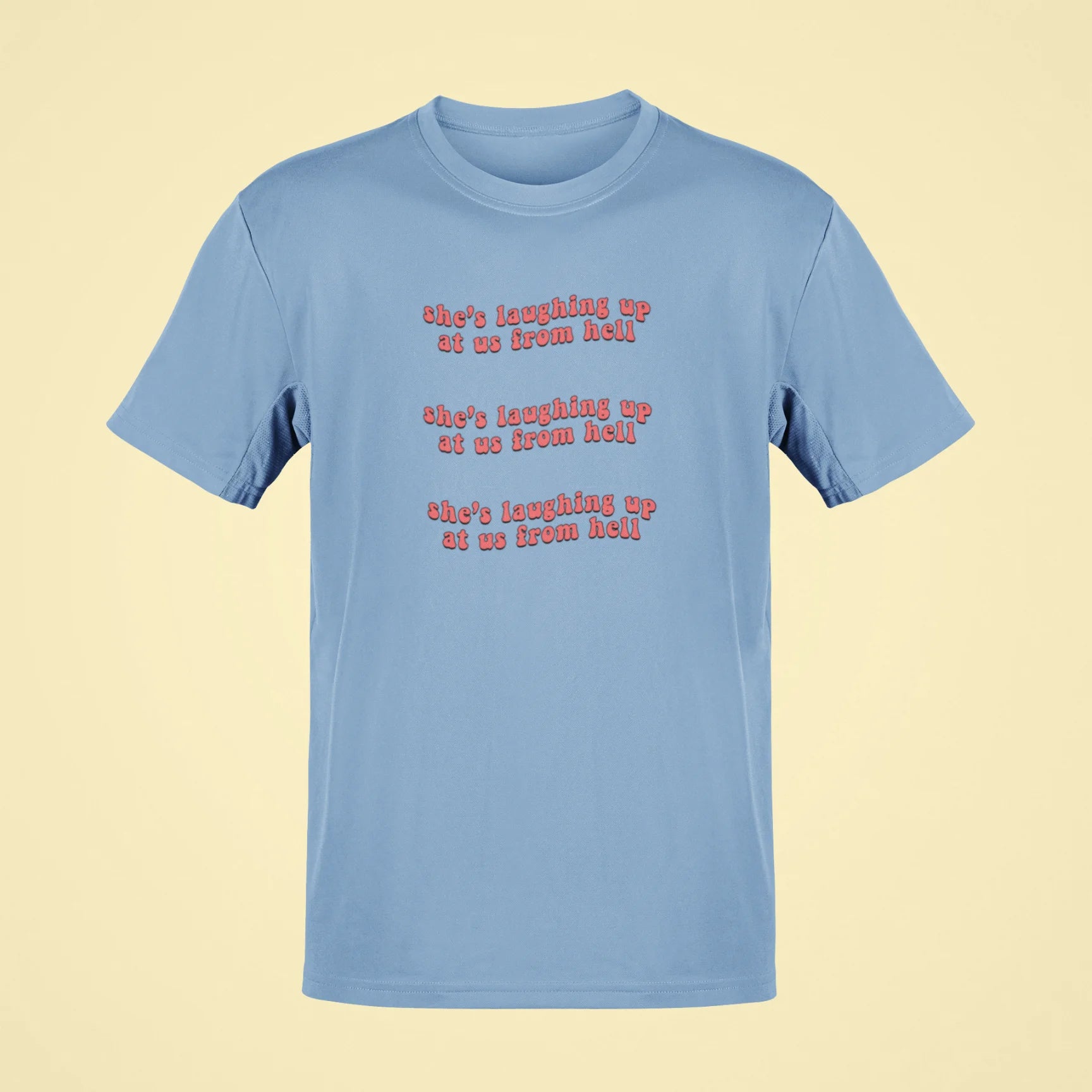 shes laughing up at us from hell oversized t shirt baby blue