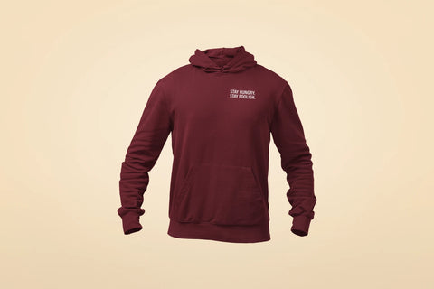 stay hungry stay foolish unisex hoodie maroon