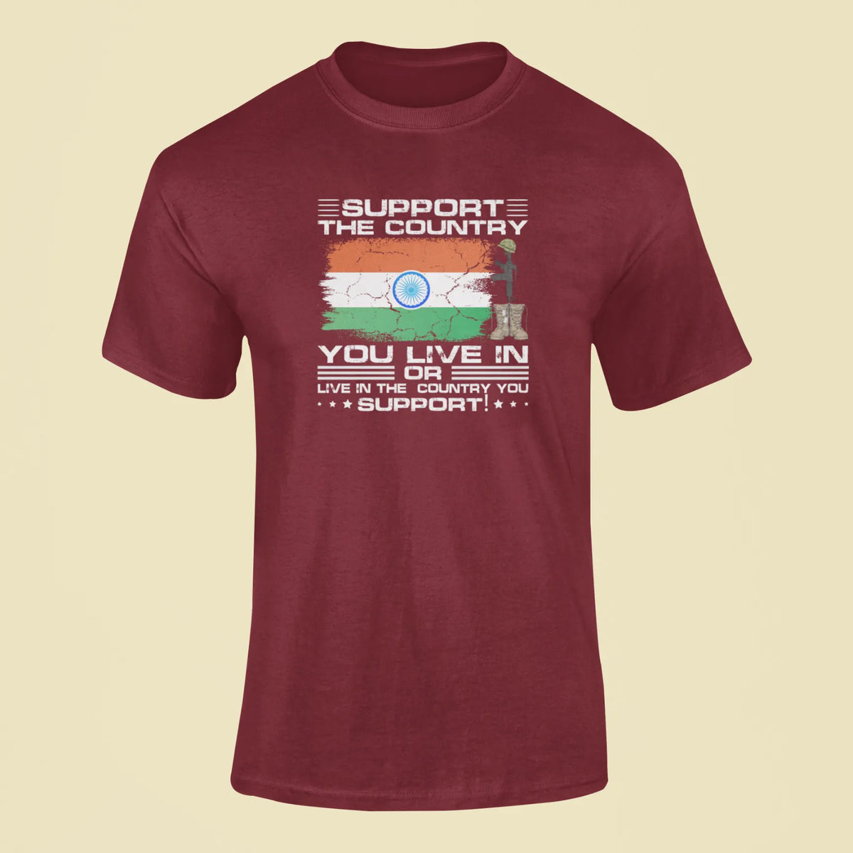 support the country you live in t shirt maroon