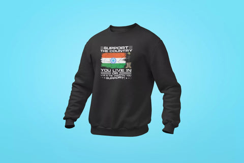 support the country you live in unisex sweatshirt black