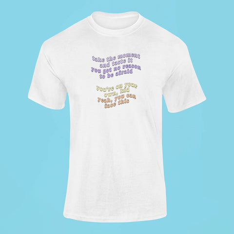 take the moment and taste it t shirt white