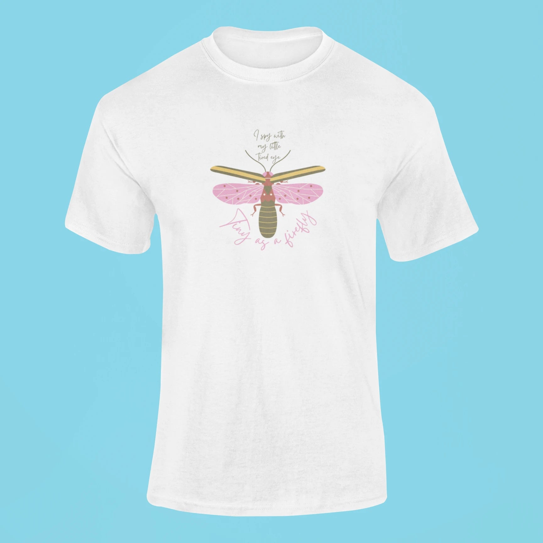 tiny as a firefly t shirt white