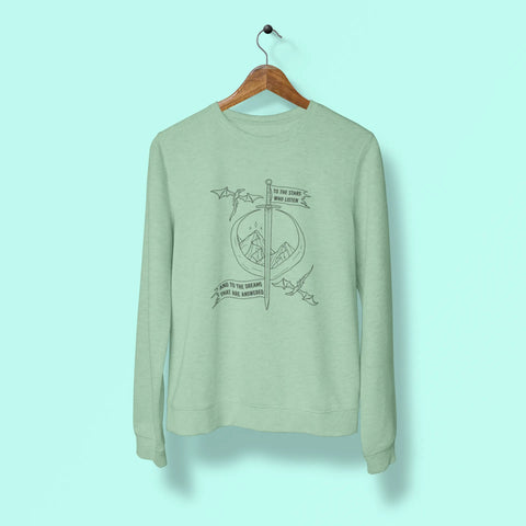 to the stars who listen and to the dreams that are answered unisex sweatshirt mint green