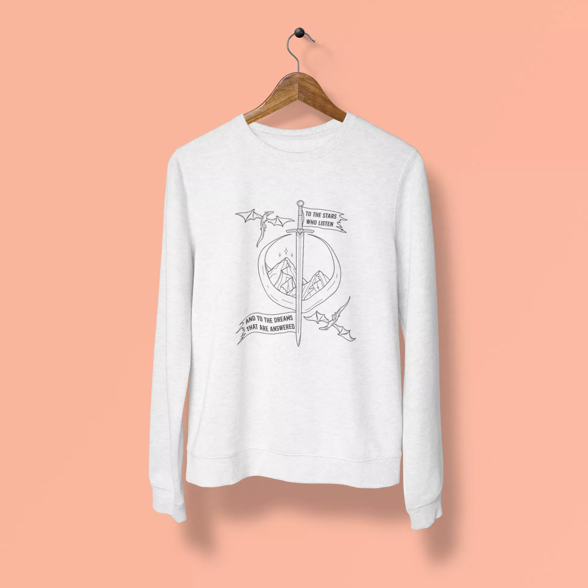 to the stars who listen and to the dreams that are answered unisex sweatshirt white