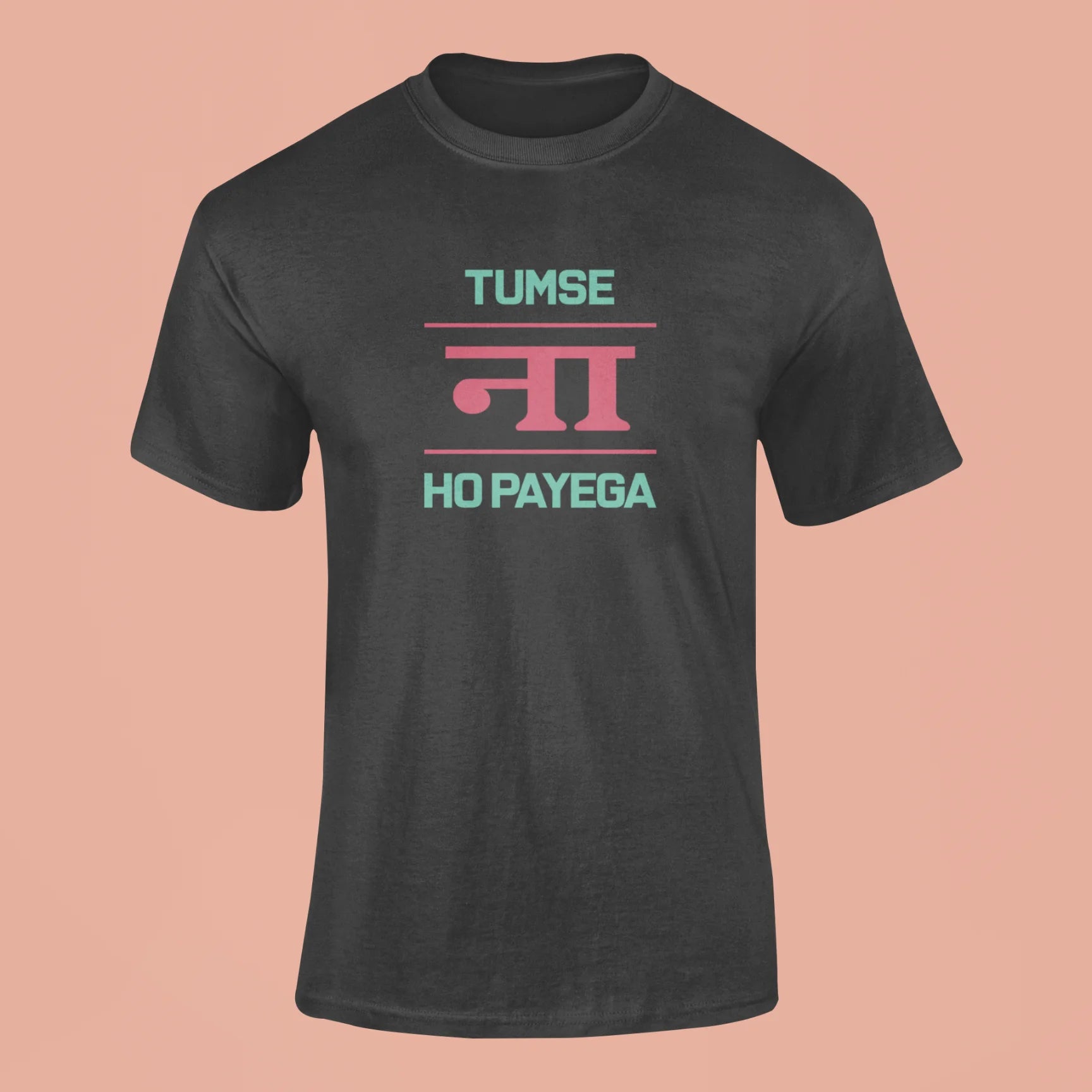 tum se na ho payega t shirt black