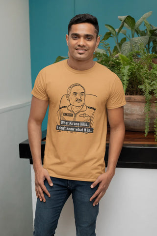 What Kirana hills...I don't know what it is T-Shirt