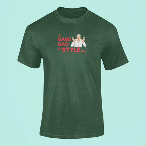 ye babu rao ka style hai t shirt green