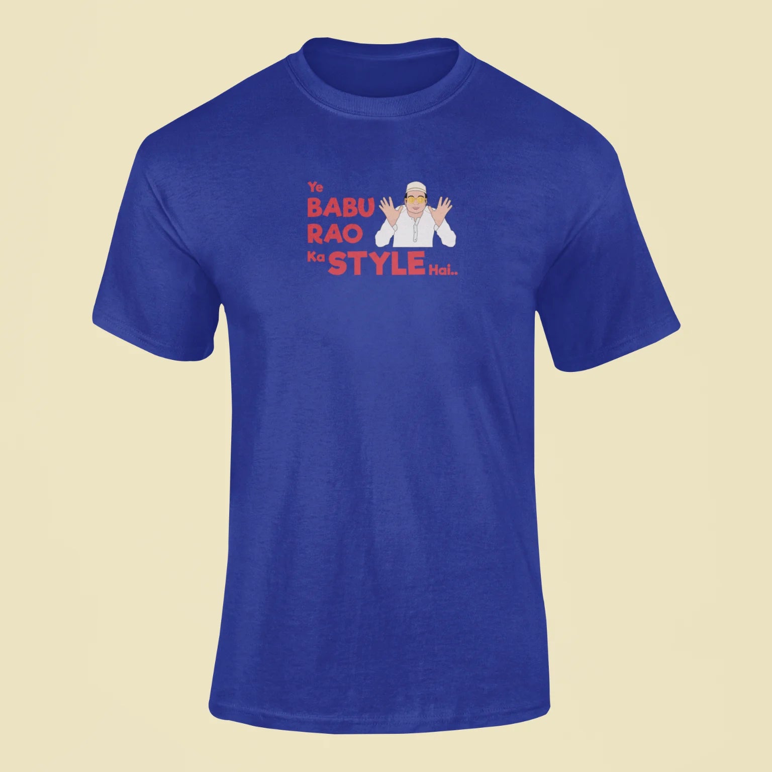 ye babu rao ka style hai t shirt royal blue