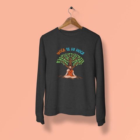 yoga se hi hoga unisex sweatshirt black