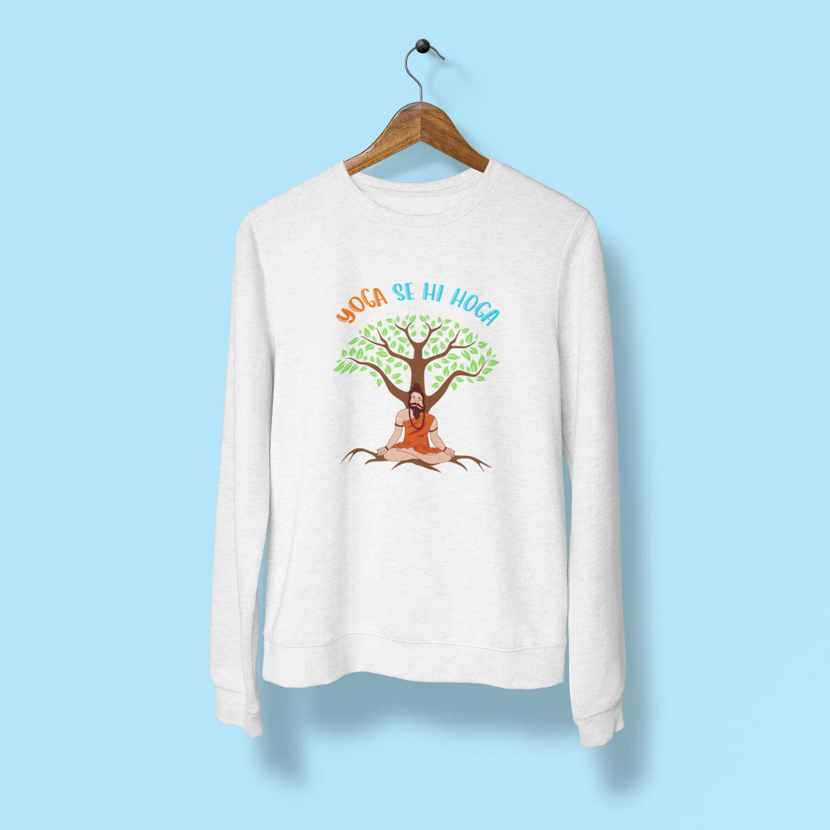 yoga se hi hoga unisex sweatshirt white