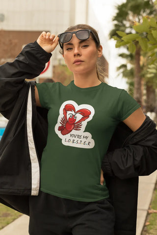 You're my Lobster T-Shirt