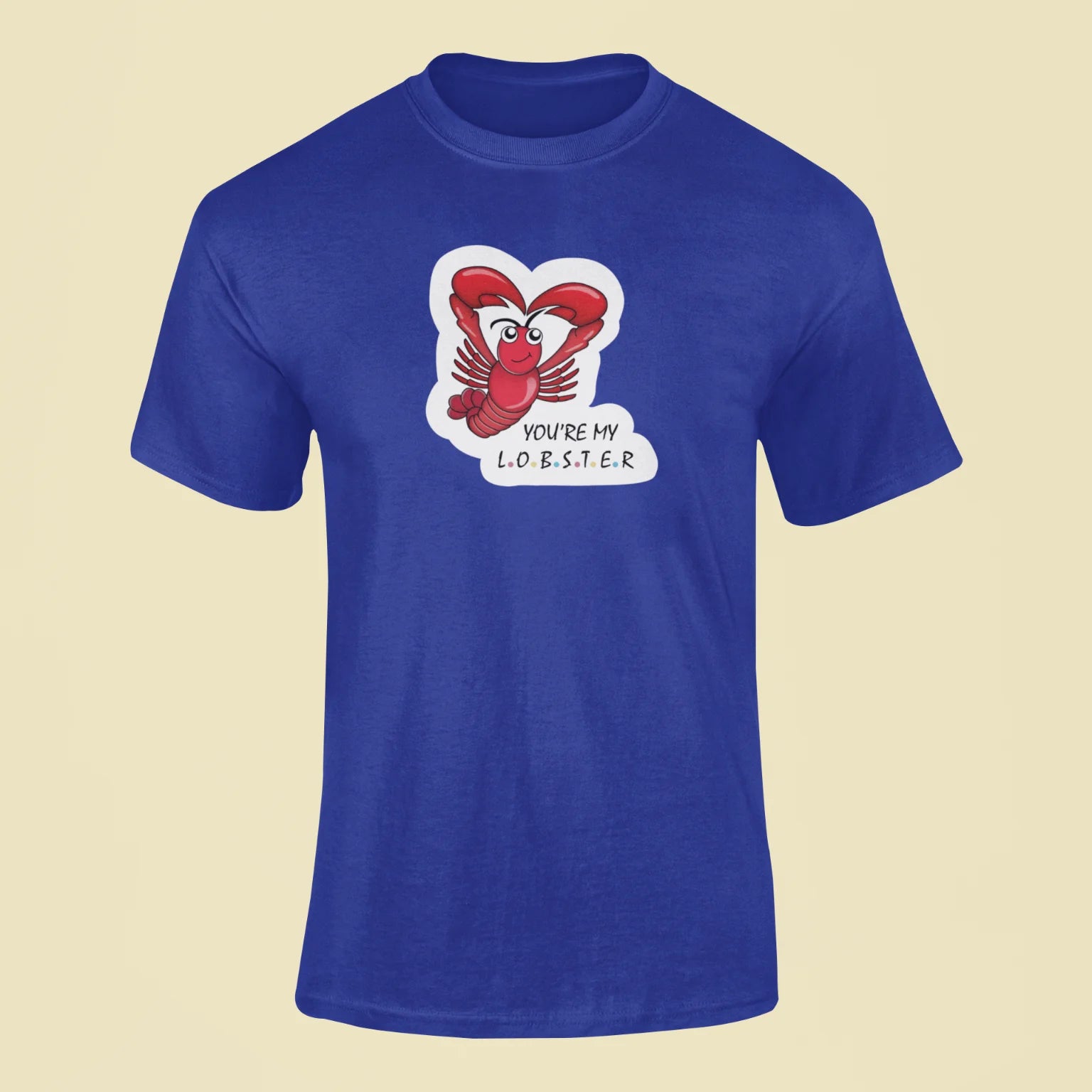 youre my lobster t shirt royal blue