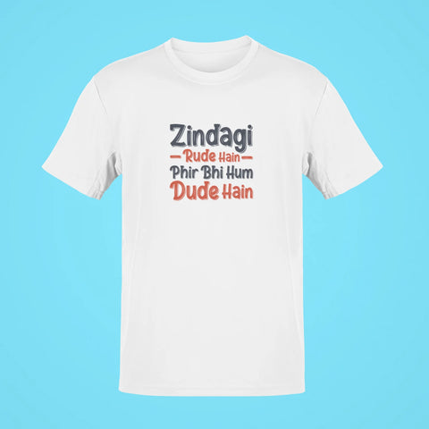 zindagi rude hain fir bhi hum dude hain oversized t shirt white