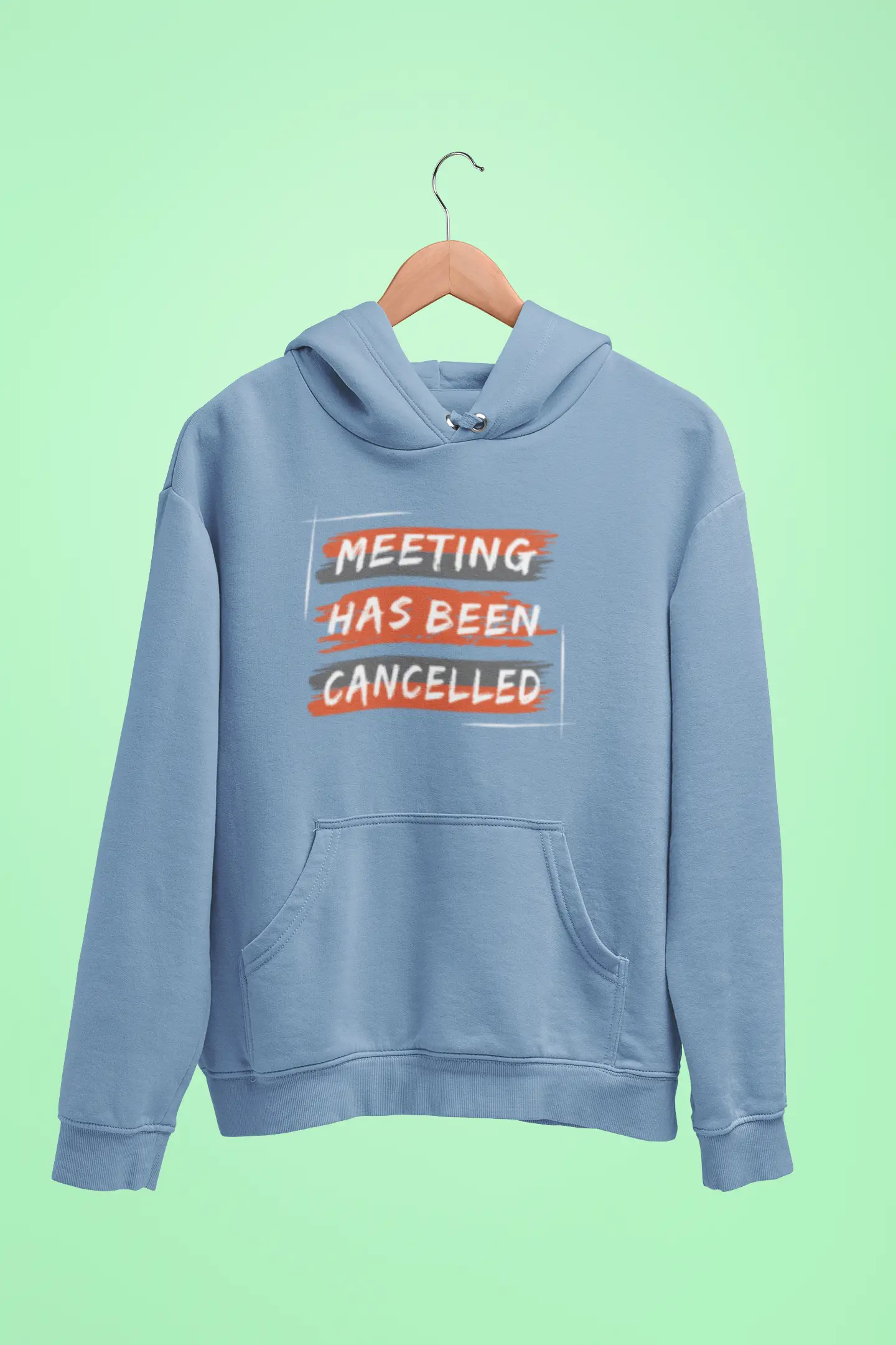 Meeting has been cancelled Unisex Hoodie